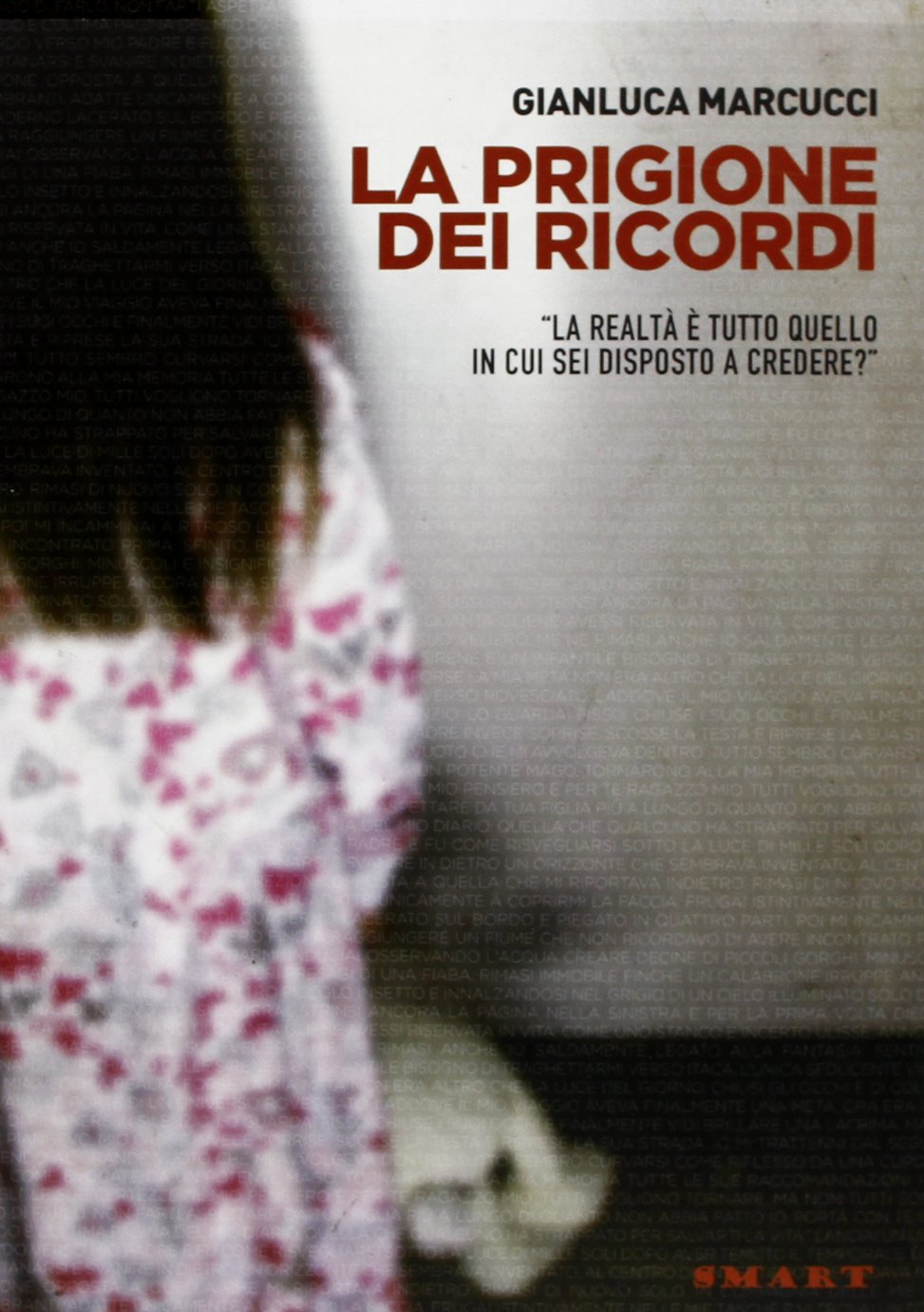 La prigione dei ricordi. «La realtà è tutto quello in cui sei disposto a credere?» book