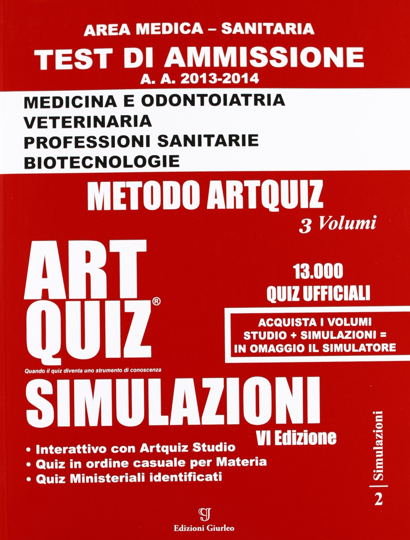 Artquiz simulazioni. Test di ammissione a: medicina, odontoiatria, professioni sanitarie. Area medica-sanitaria book