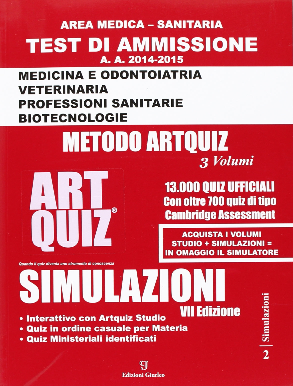 Artquiz simulazioni. Test di ammissione a: medicina, odontoiatria, professioni sanitarie. Area medica-sanitaria book