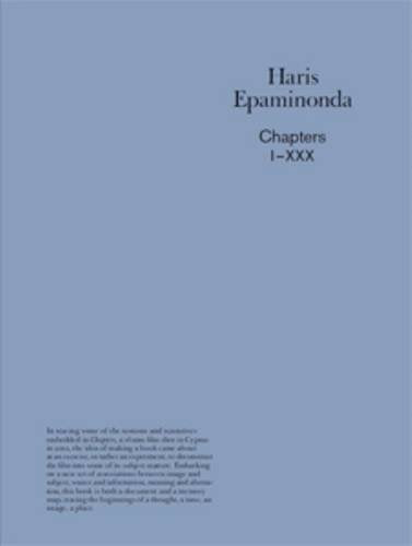 Haris Epaminonda - Chapters 1- XXX (30 Posters): édition trilingue (anglais / italien / allemand) Film, Art & Culture