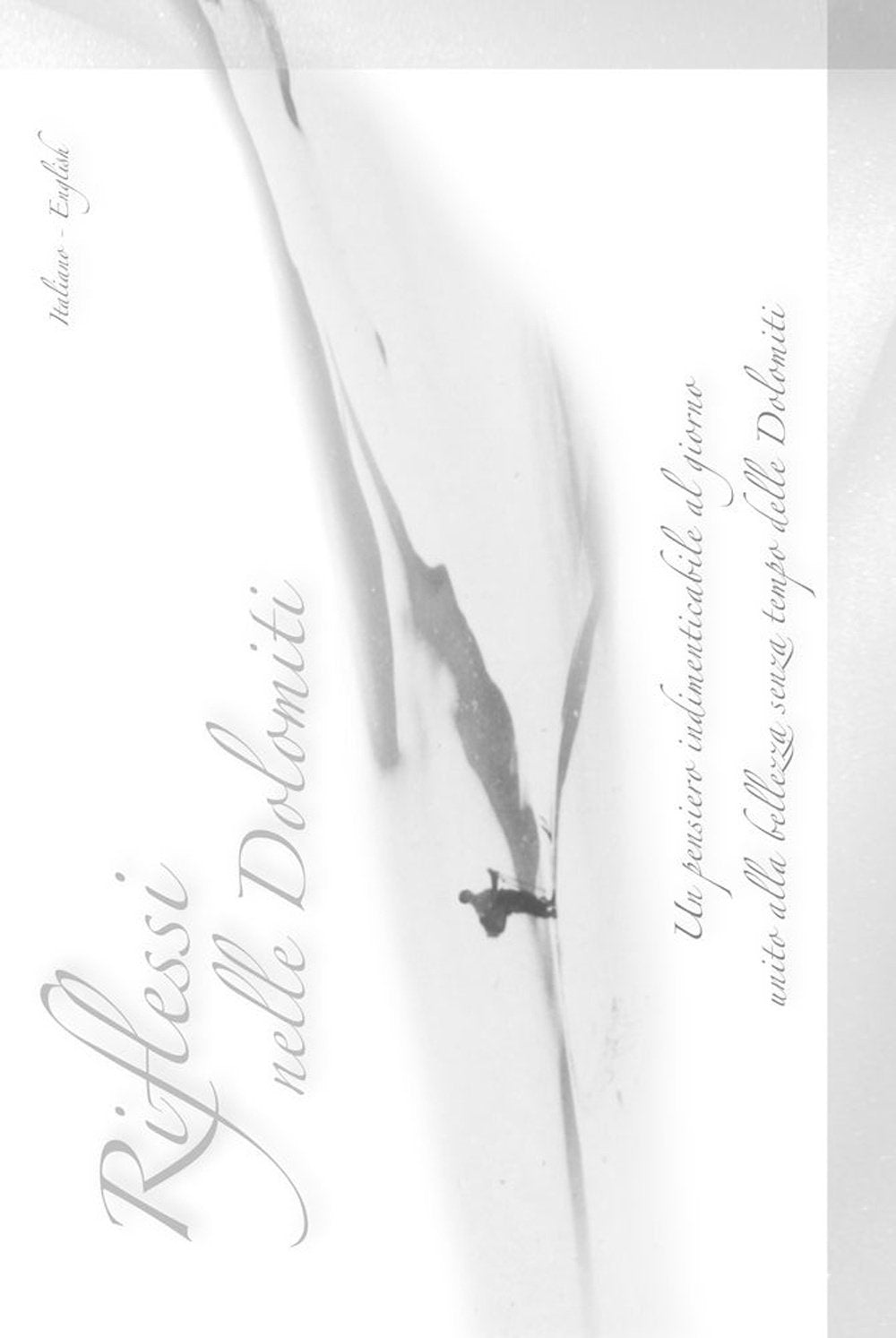 Rilfessi nelle Dolomiti. Un pensiero indimenticabile al giorno unito alla bellezza senza tempo delle Dolomiti. Ediz. italiana e inglese Contemporary literature