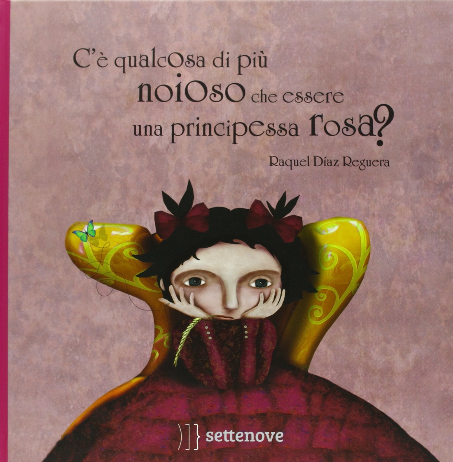C'è qualcosa di più noioso che essere una principessa rosa? Ediz. illustrata Non-fiction