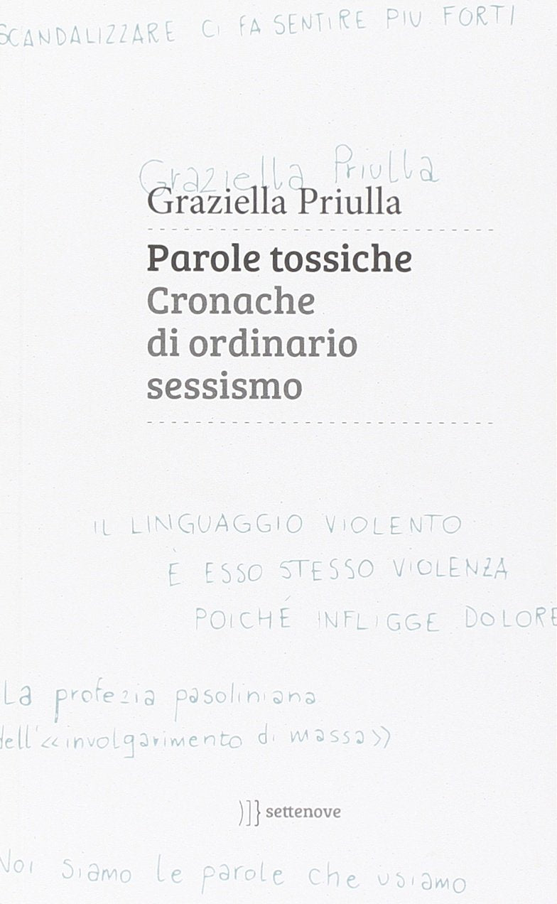 Parole tossiche. Cronache di ordinario sessismo Politics & History