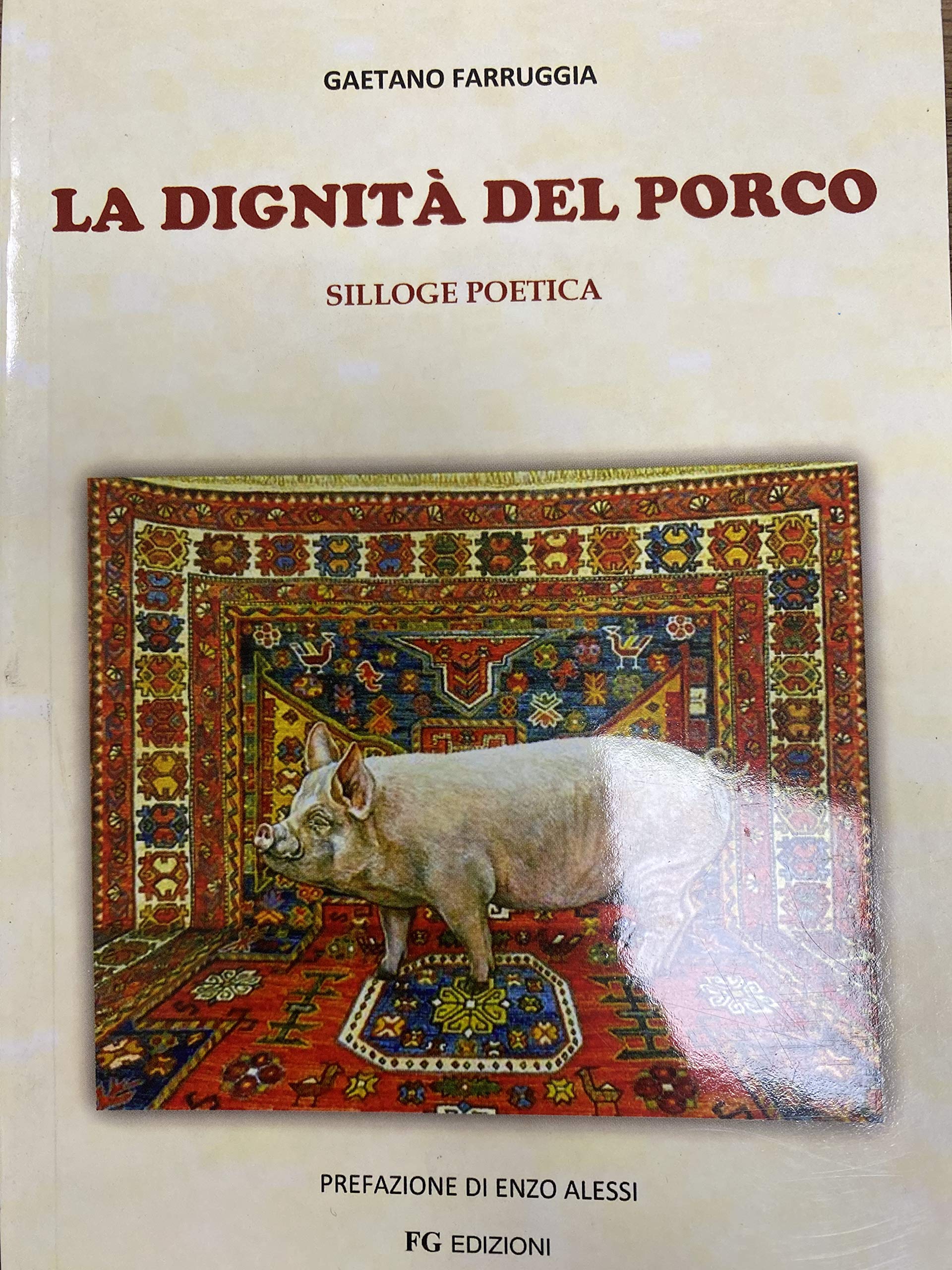 La dignità del porco. Silloge poetica book