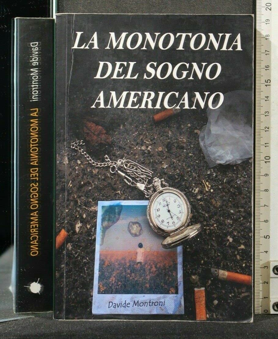 La Monotonia Del Sogno Americano book