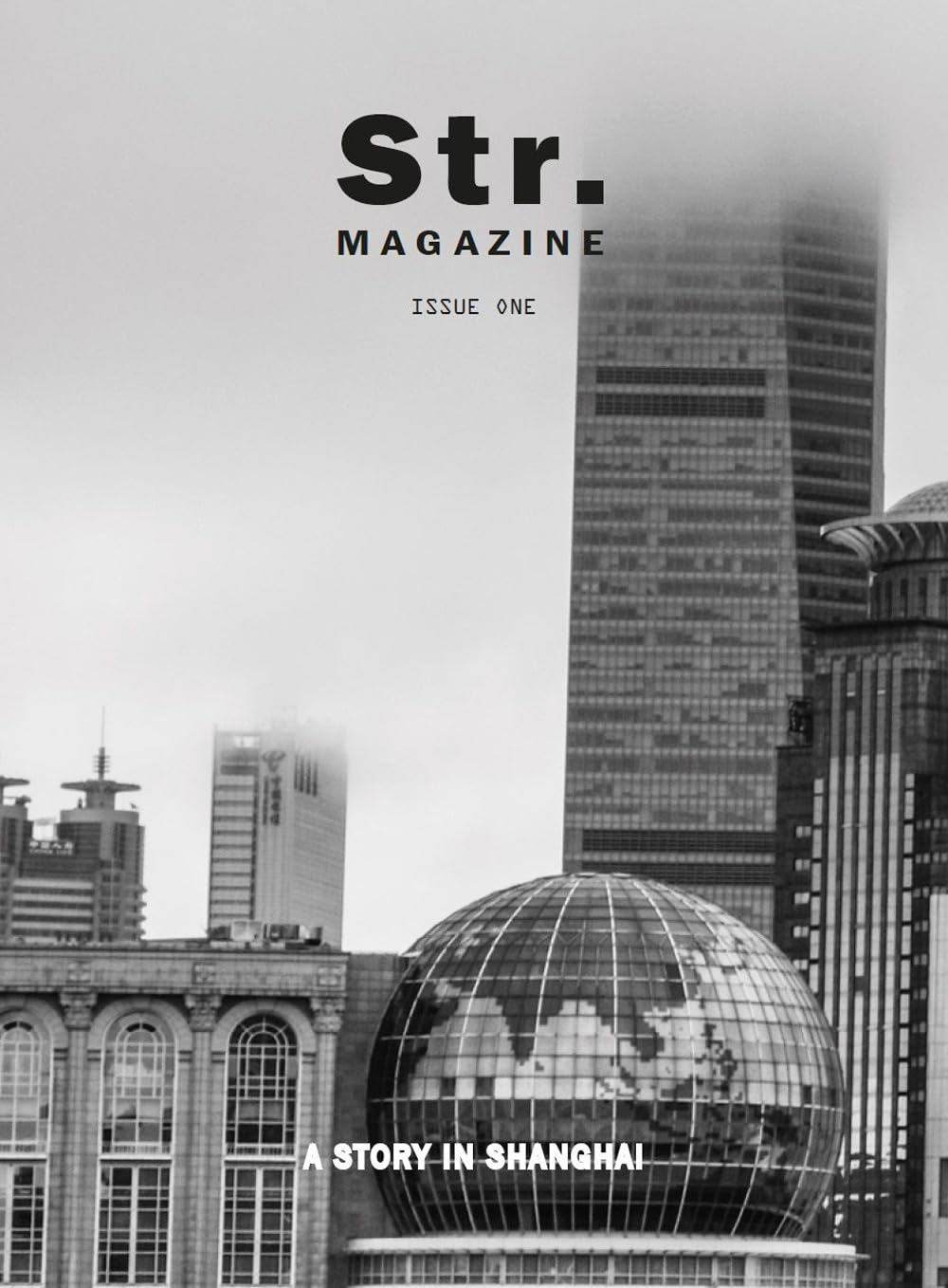 Str. Magazine - Issue one. A story in Shanghai. Ediz. illustrata Travel
