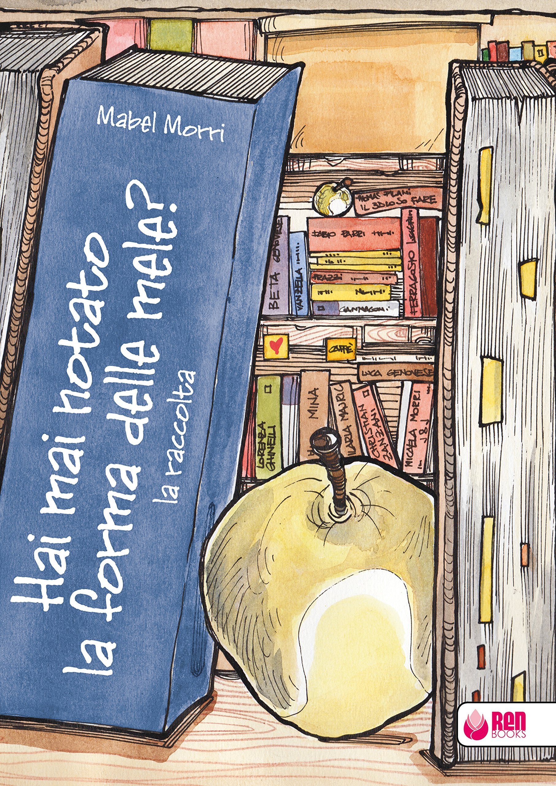 Hai mai notato la forma delle mele? La raccolta book