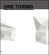 One Torino. A new annual exhibition project around Torino and Piemonte. Ediz. multilingue (Vol. 1) Film, Art & Culture