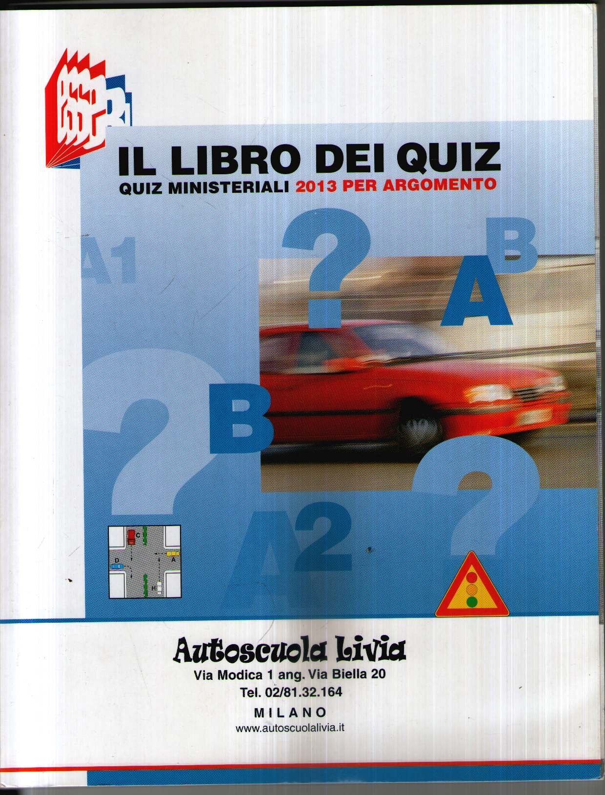 Il libro dei quiz. Quiz ministeriali 2013 per argomento book