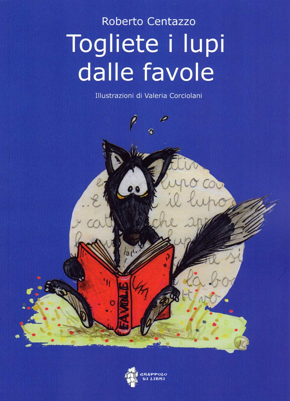Togliete i lupi dalle favole book