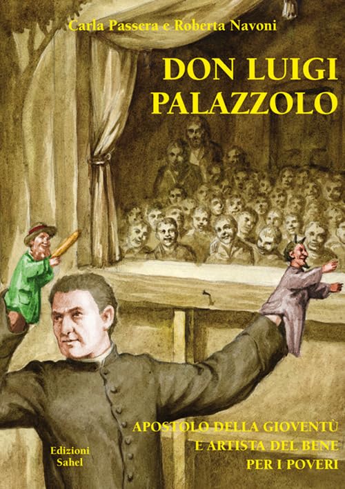 Don Luigi Palazzolo. Apostolo della gioventù e artista del bene per i poveri book