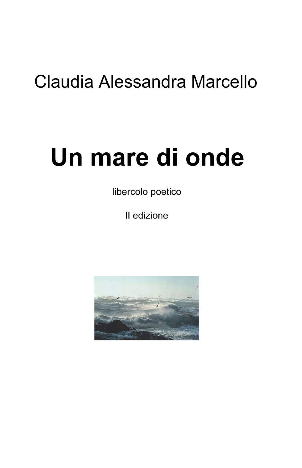 Un mare di onde (La community di ilmiolibro.it) Poetry