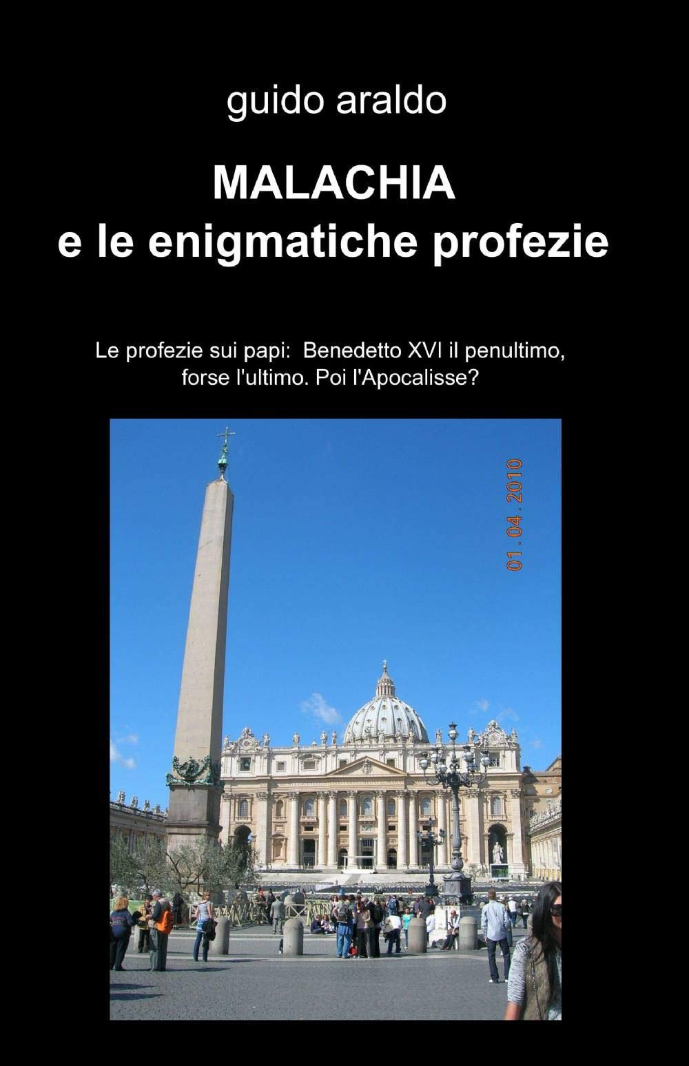 Malachia e le enigmatiche profezie (La community di ilmiolibro.it) Religion & Esotericism