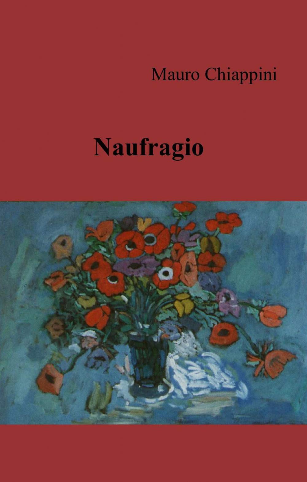 Naufragio (La community di ilmiolibro.it) Contemporary literature