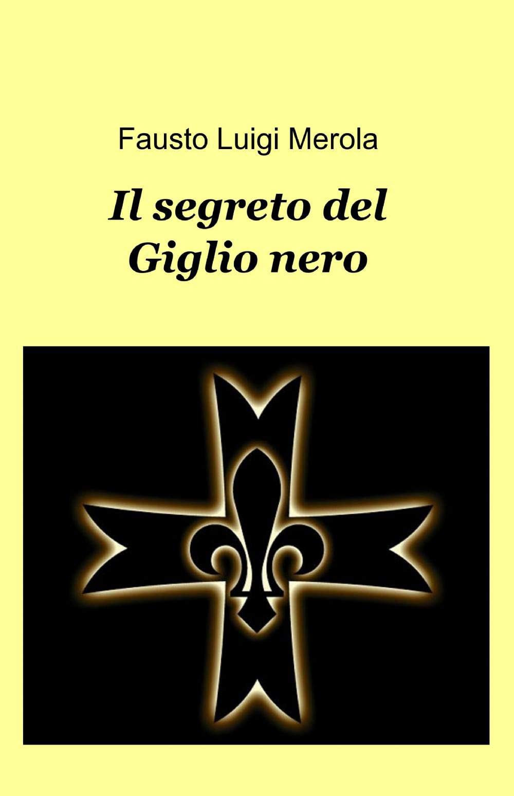 Il segreto del giglio nero (La community di ilmiolibro.it) Contemporary literature