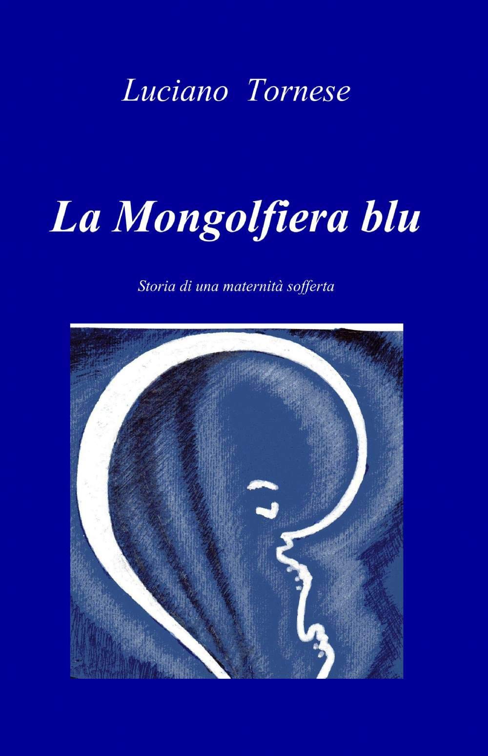 La mongolfiera blu (La community di ilmiolibro.it) Books