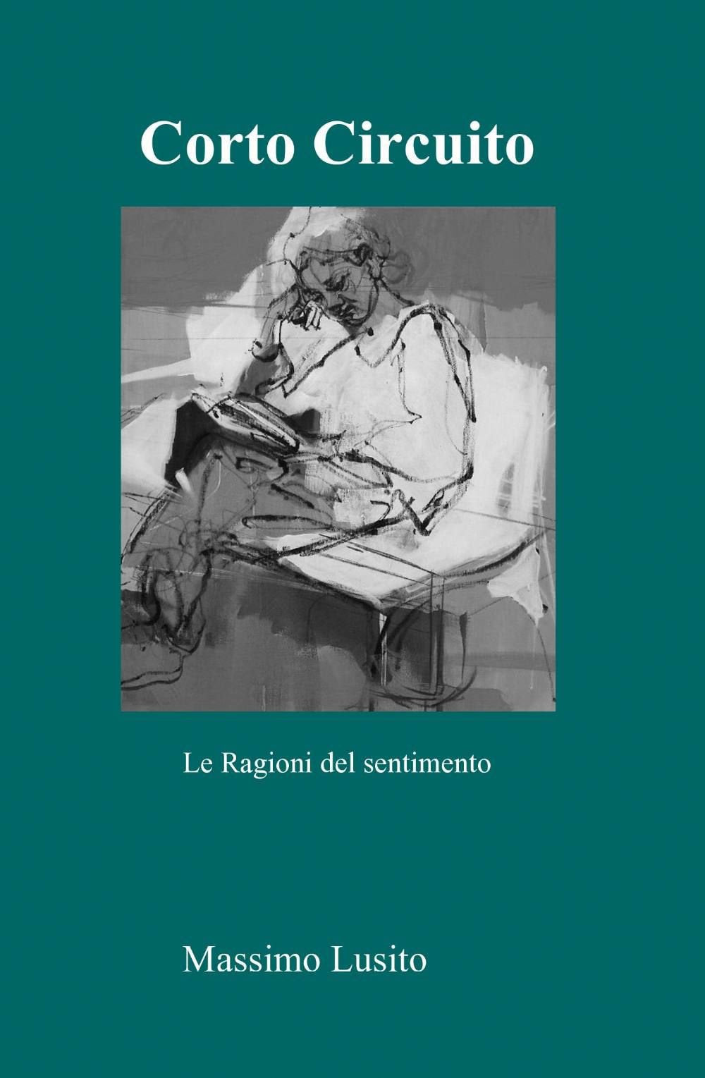 Corto Circuito (La community di ilmiolibro.it) Poetry