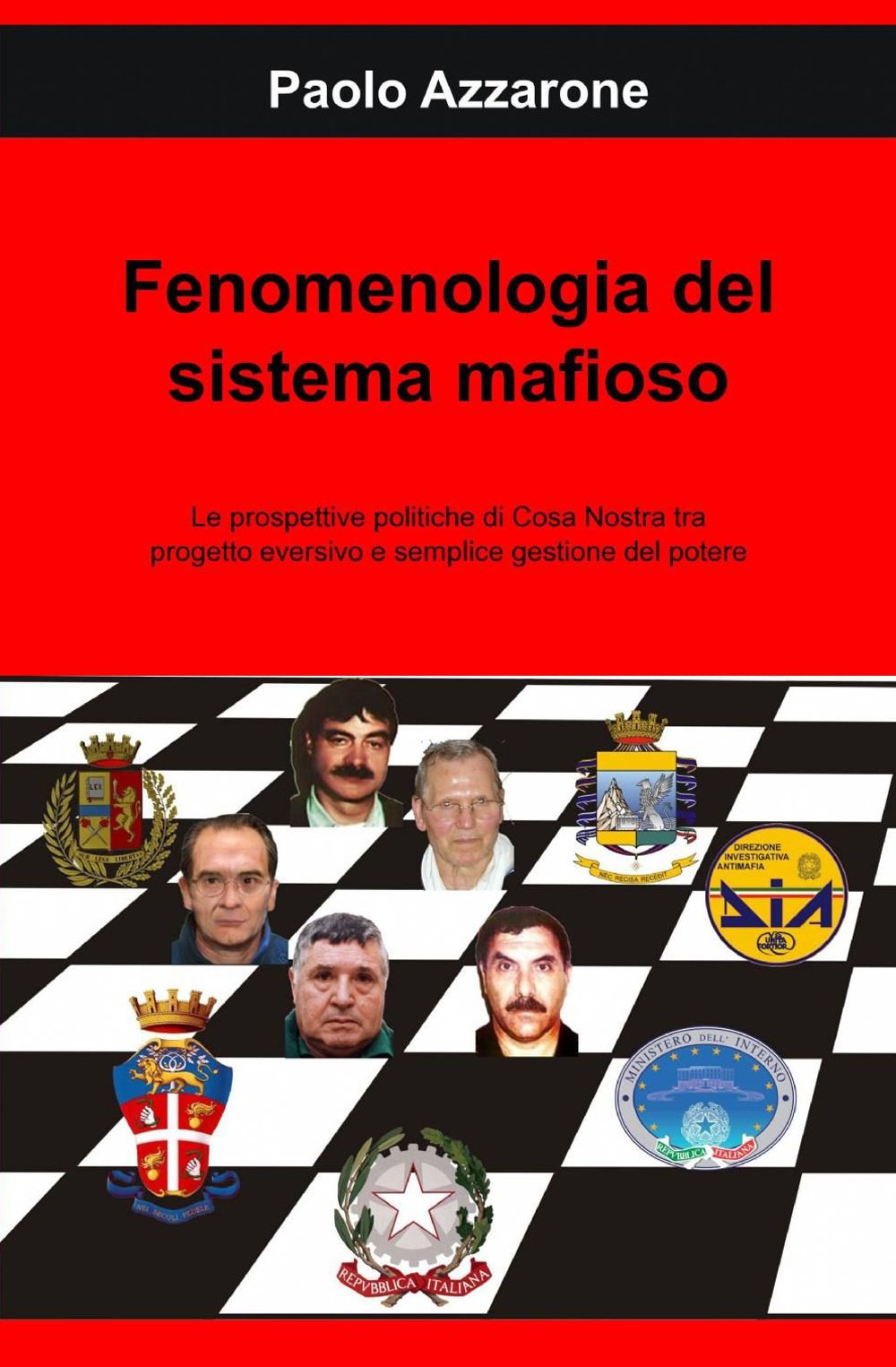 Fenomenologia del sistema mafioso (La community di ilmiolibro.it) Social Sciences