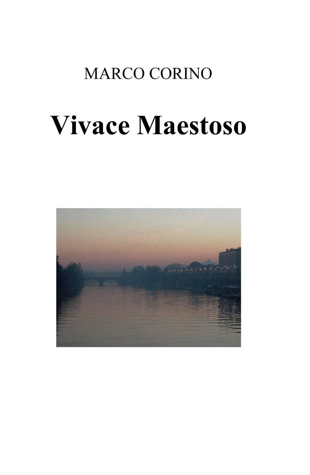 Vivace maestoso (La community di ilmiolibro.it) Contemporary literature