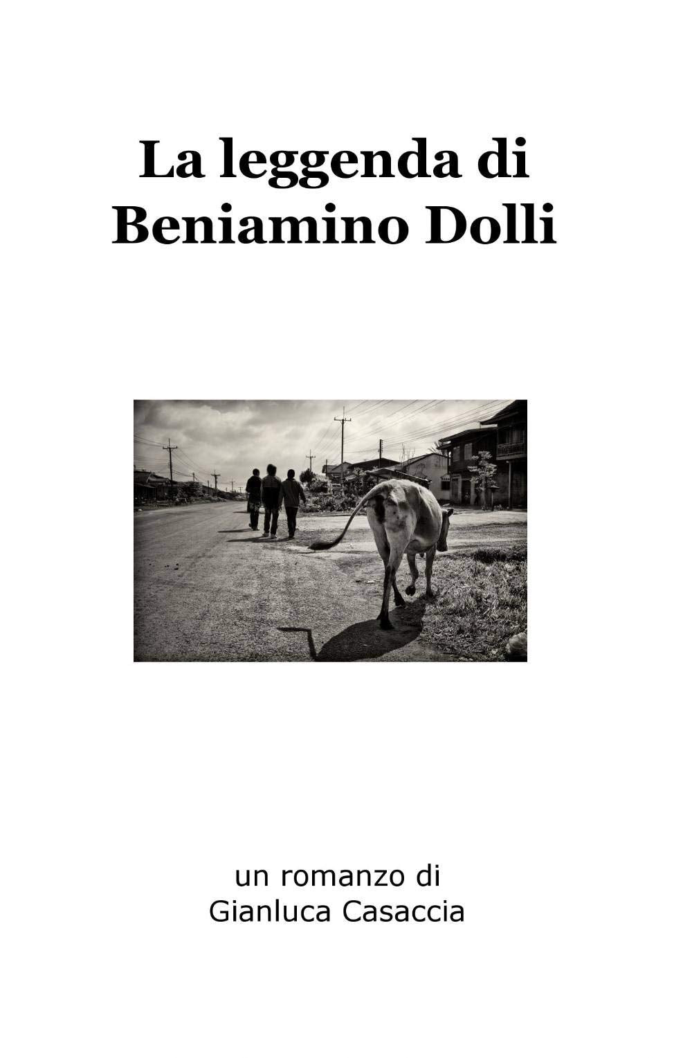 La Leggenda Di Beniamino Dolli Contemporary literature