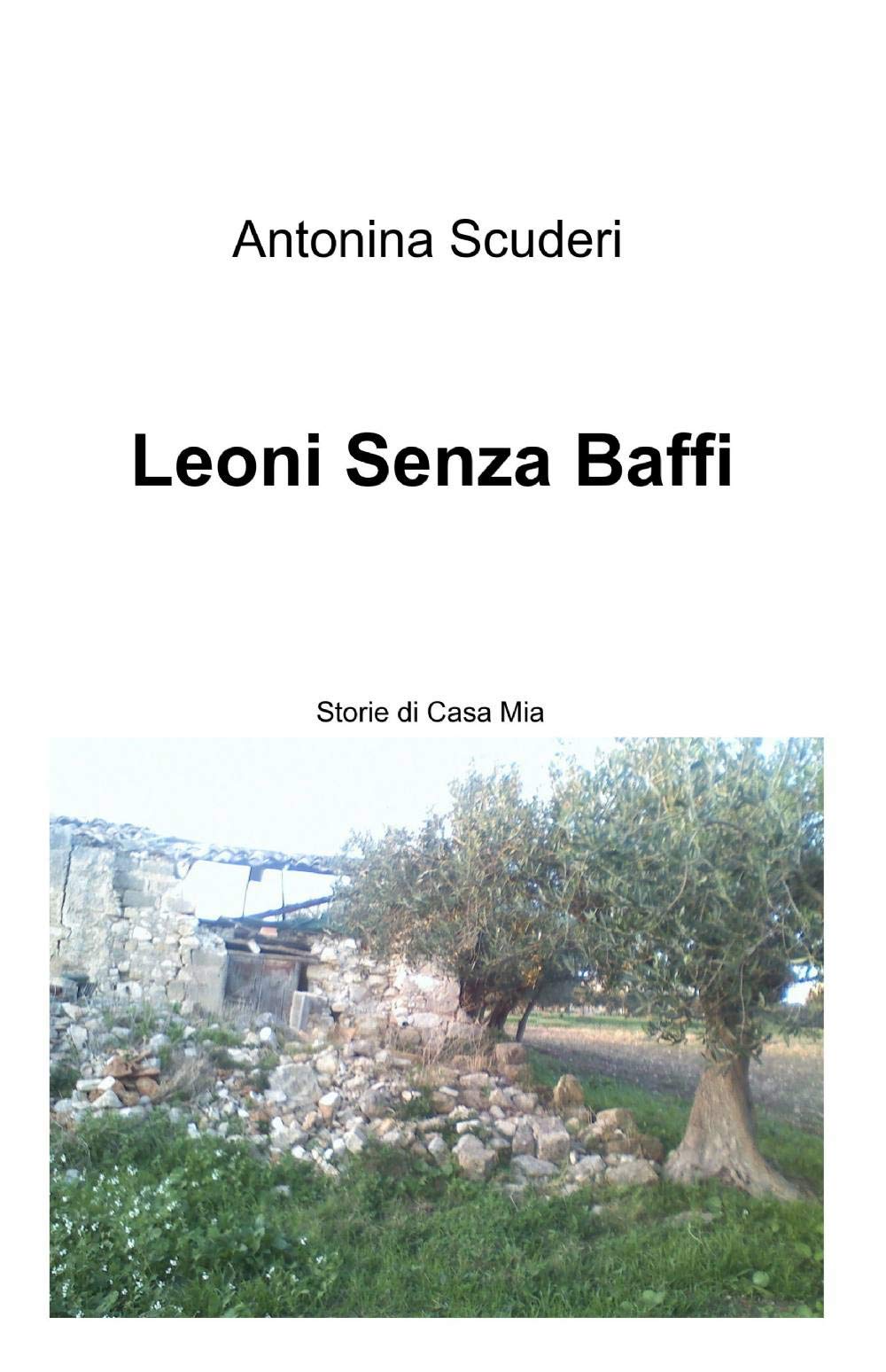 Leoni senza baffi (La community di ilmiolibro.it) Contemporary literature