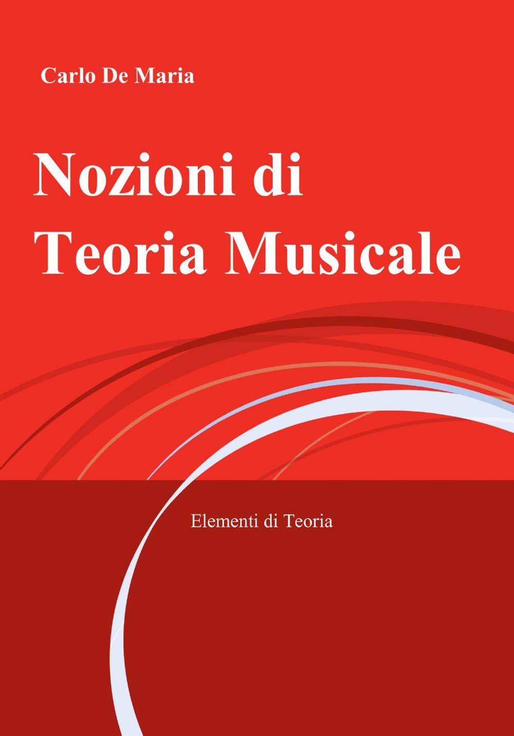 Nozioni di teoria musicale (La community di ilmiolibro.it) Arts & Music