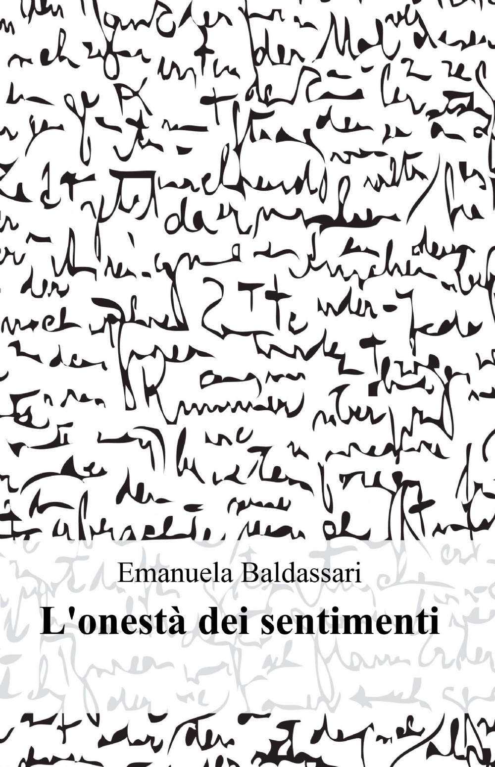 L'onestà dei sentimenti (La community di ilmiolibro.it) Contemporary literature