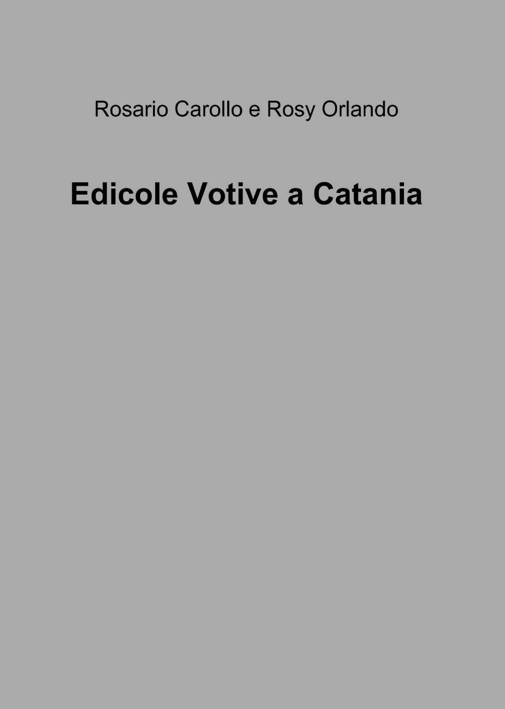 Edicole votive a Catania (La community di ilmiolibro.it) Books