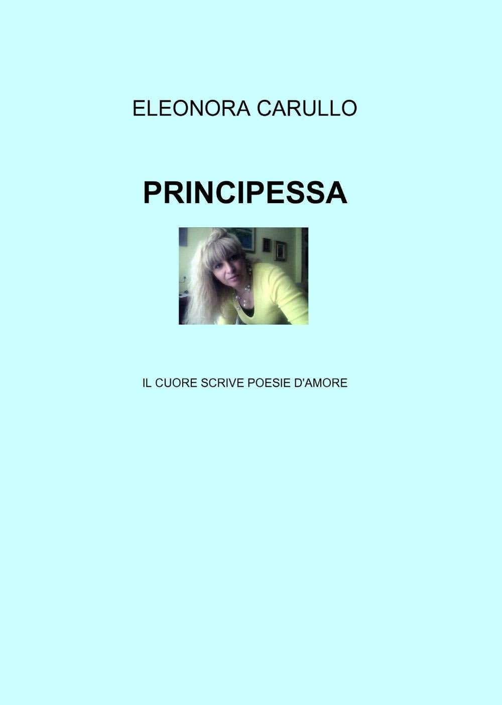 Principessa (La community di ilmiolibro.it) Poetry