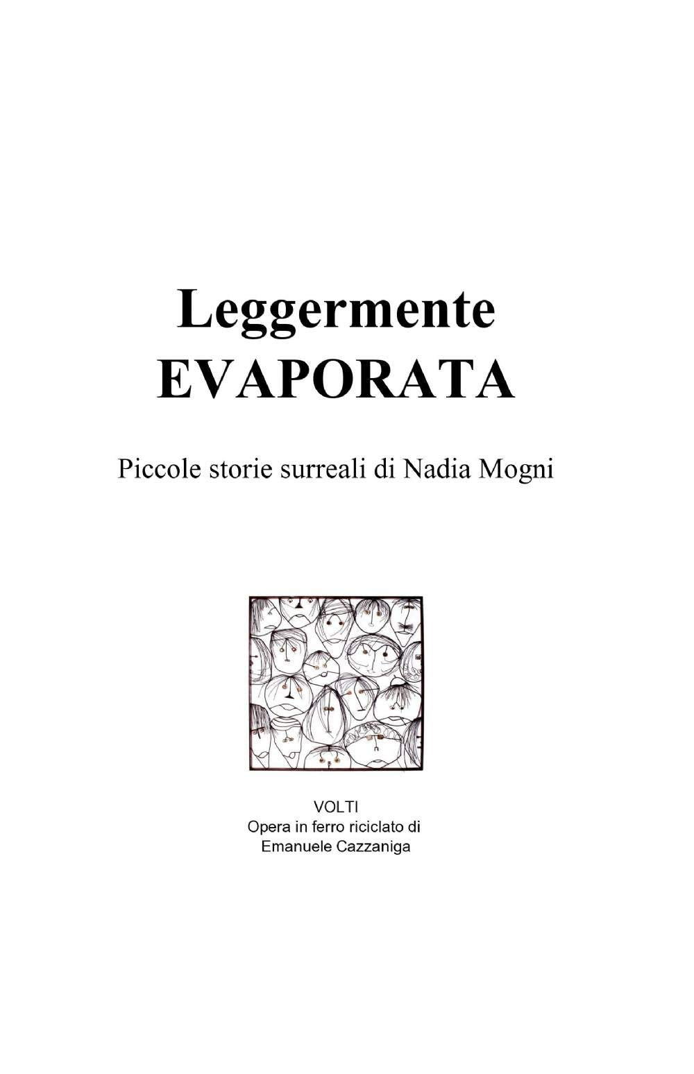 Leggermente evaporata (La community di ilmiolibro.it) Contemporary literature