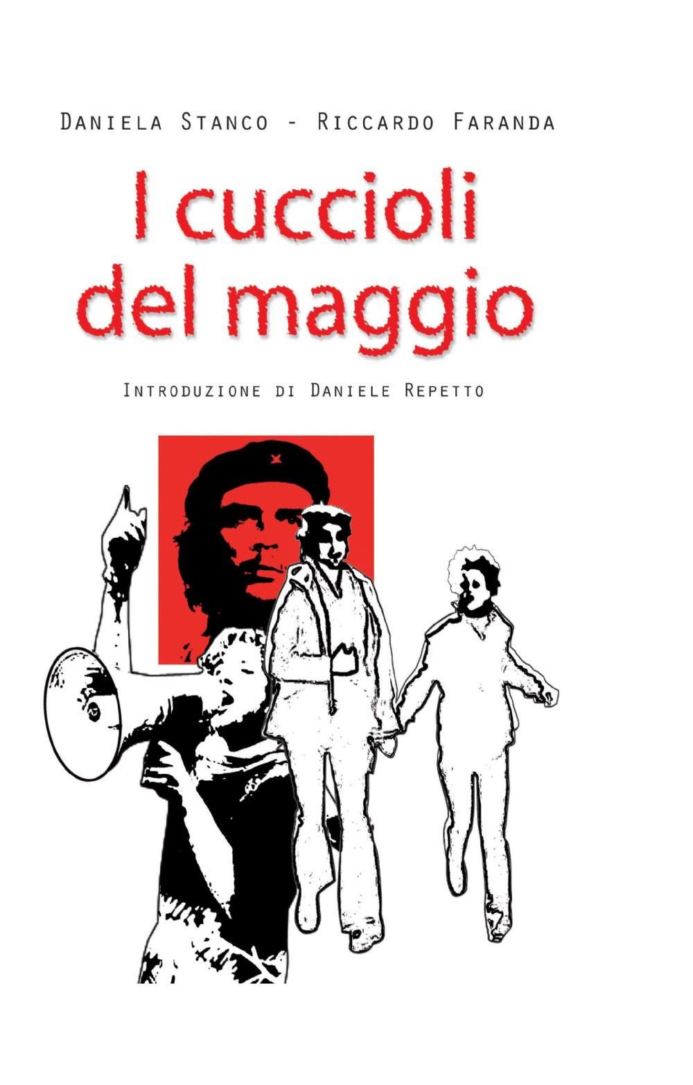 I cuccioli del maggio (La community di ilmiolibro.it) Contemporary literature