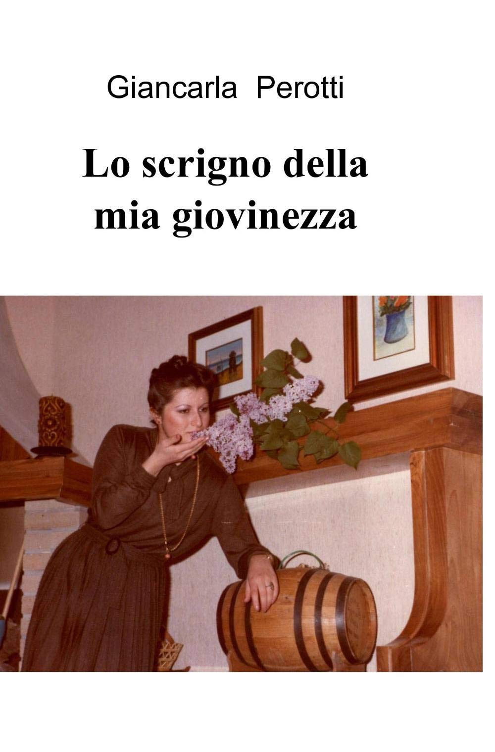 Lo Scrigno Della Mia Giovinezza Poetry