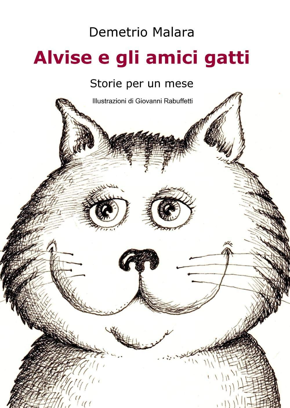 Alvise e gli amici gatti (La community di ilmiolibro.it) Novels & Short Stories