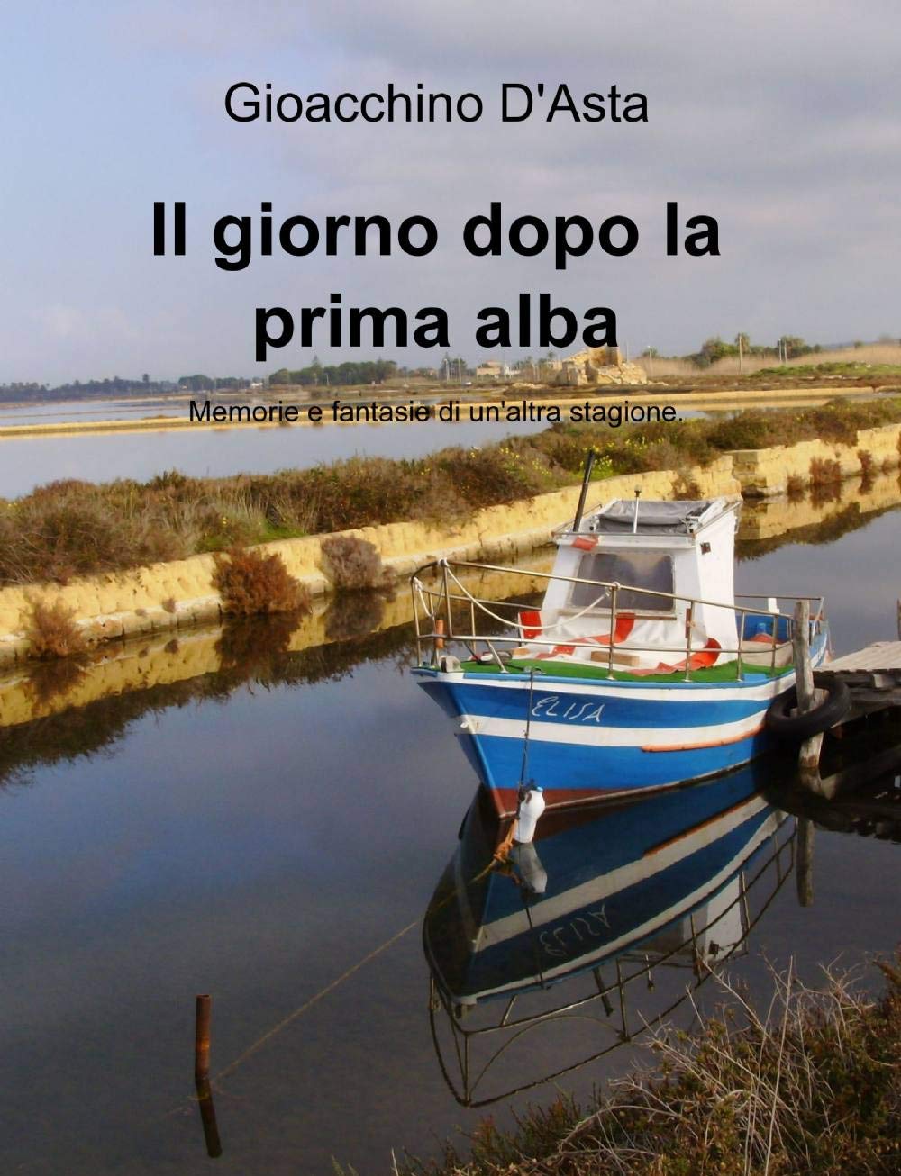 Il giorno dopo la prima alba (La community di ilmiolibro.it) Contemporary literature