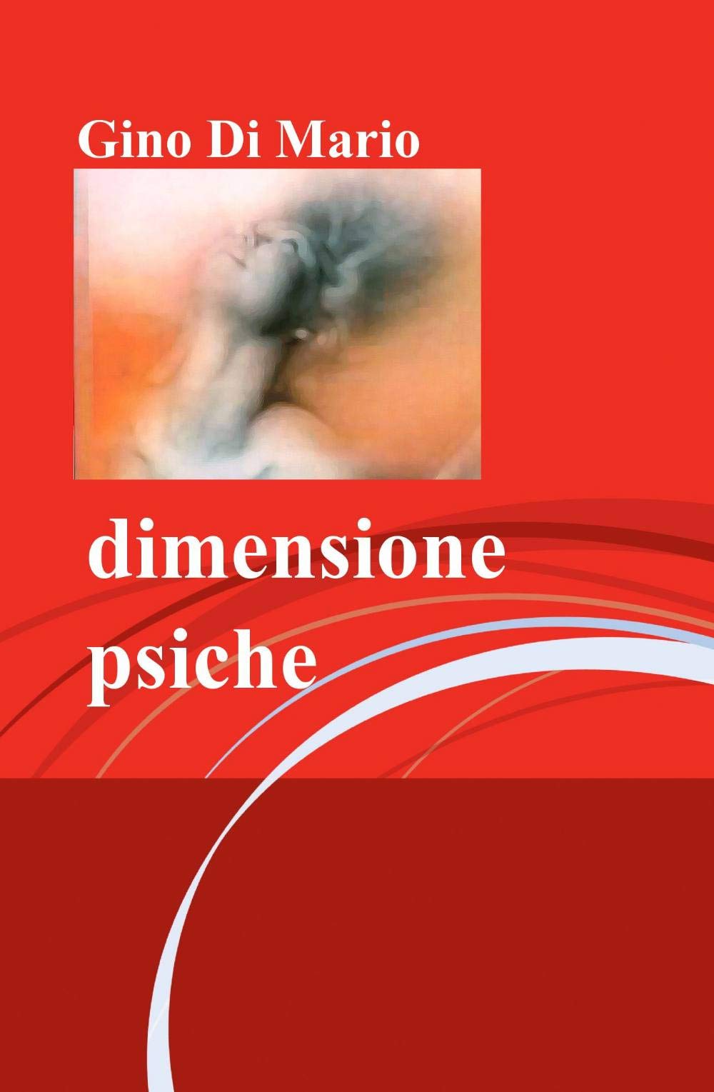 dimensione psiche (La community di ilmiolibro.it) Medicine