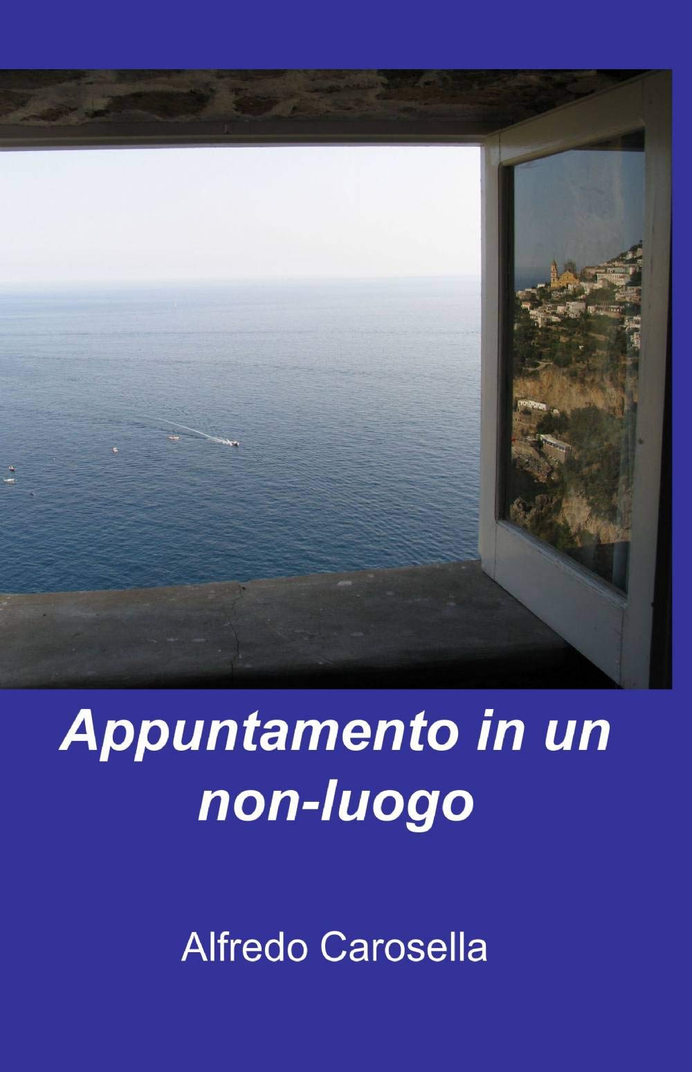 Appuntamento in un non luogo (La community di ilmiolibro.it) Contemporary literature