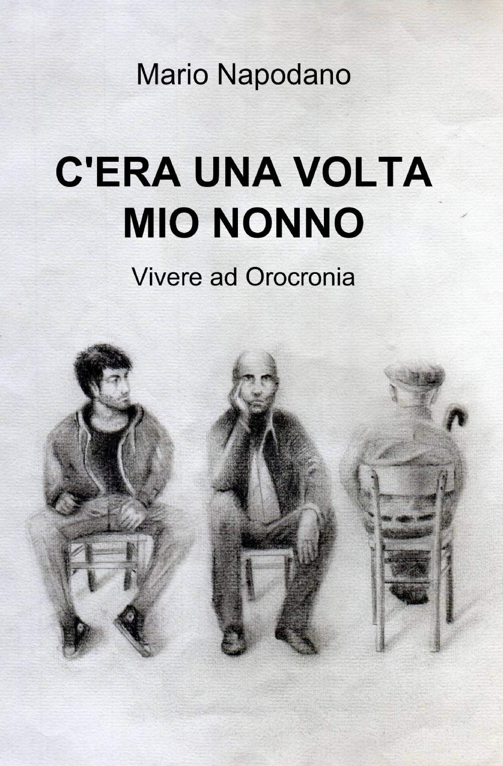 C'era una volta mio nonno (La community di ilmiolibro.it) Contemporary literature