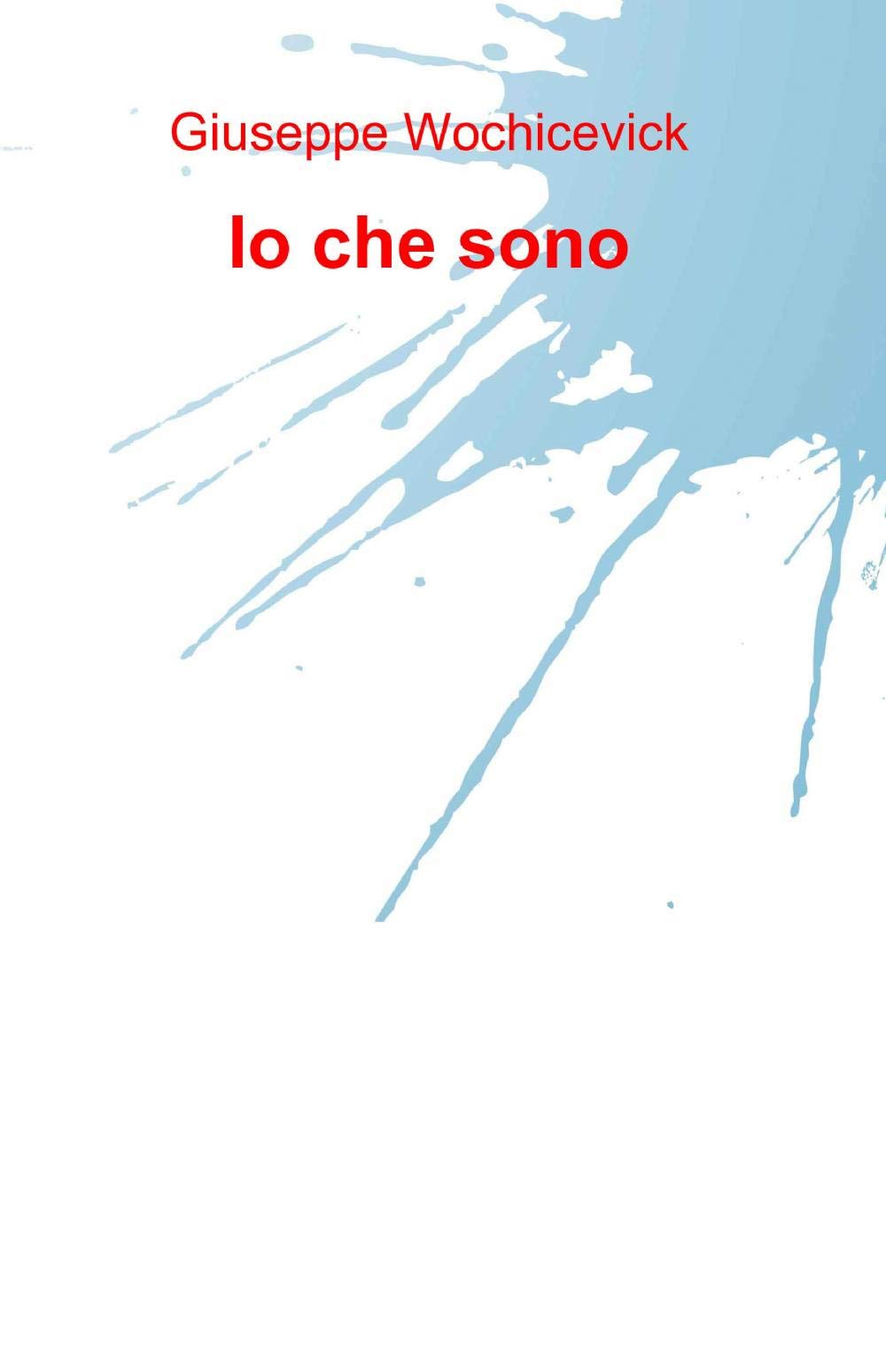 Io che sono (La community di ilmiolibro.it) Contemporary literature
