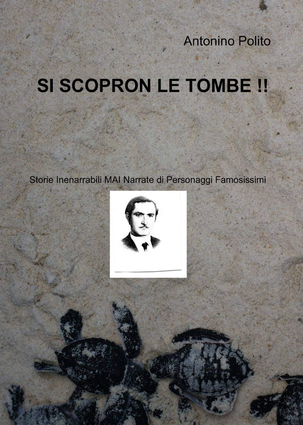 Si scopron le tombe!! (La community di ilmiolibro.it) Contemporary literature