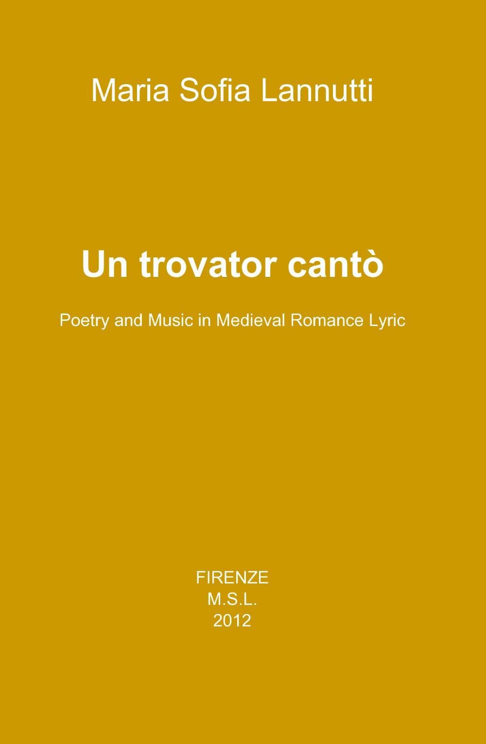 Un trovator cantò (La community di ilmiolibro.it) Contemporary literature