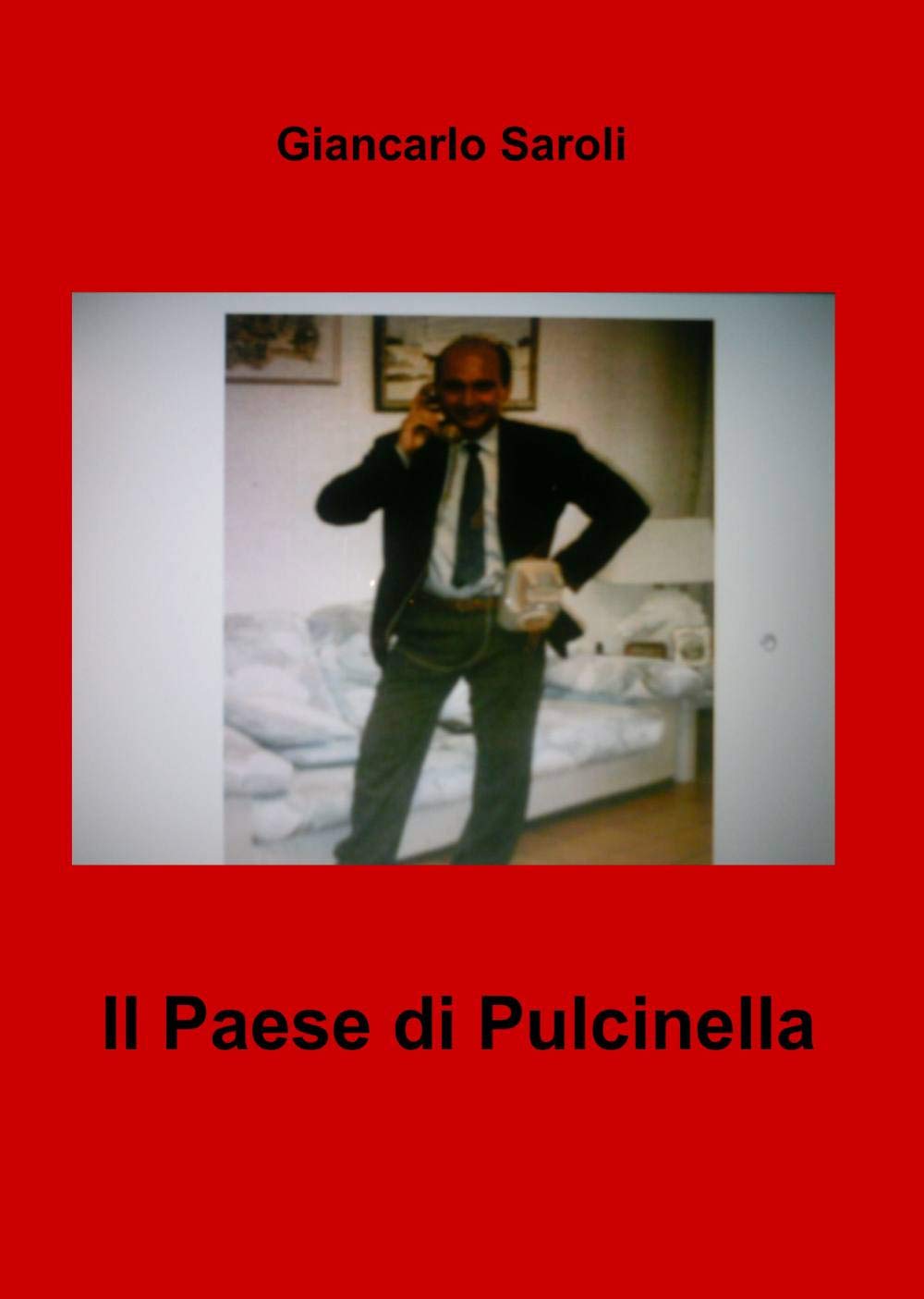Il paese di Pulcinella (La community di ilmiolibro.it) Contemporary literature