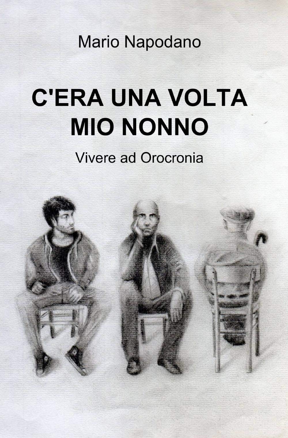 C'ERA UNA VOLTA MIO NONNO (La community di ilmiolibro.it) Contemporary literature