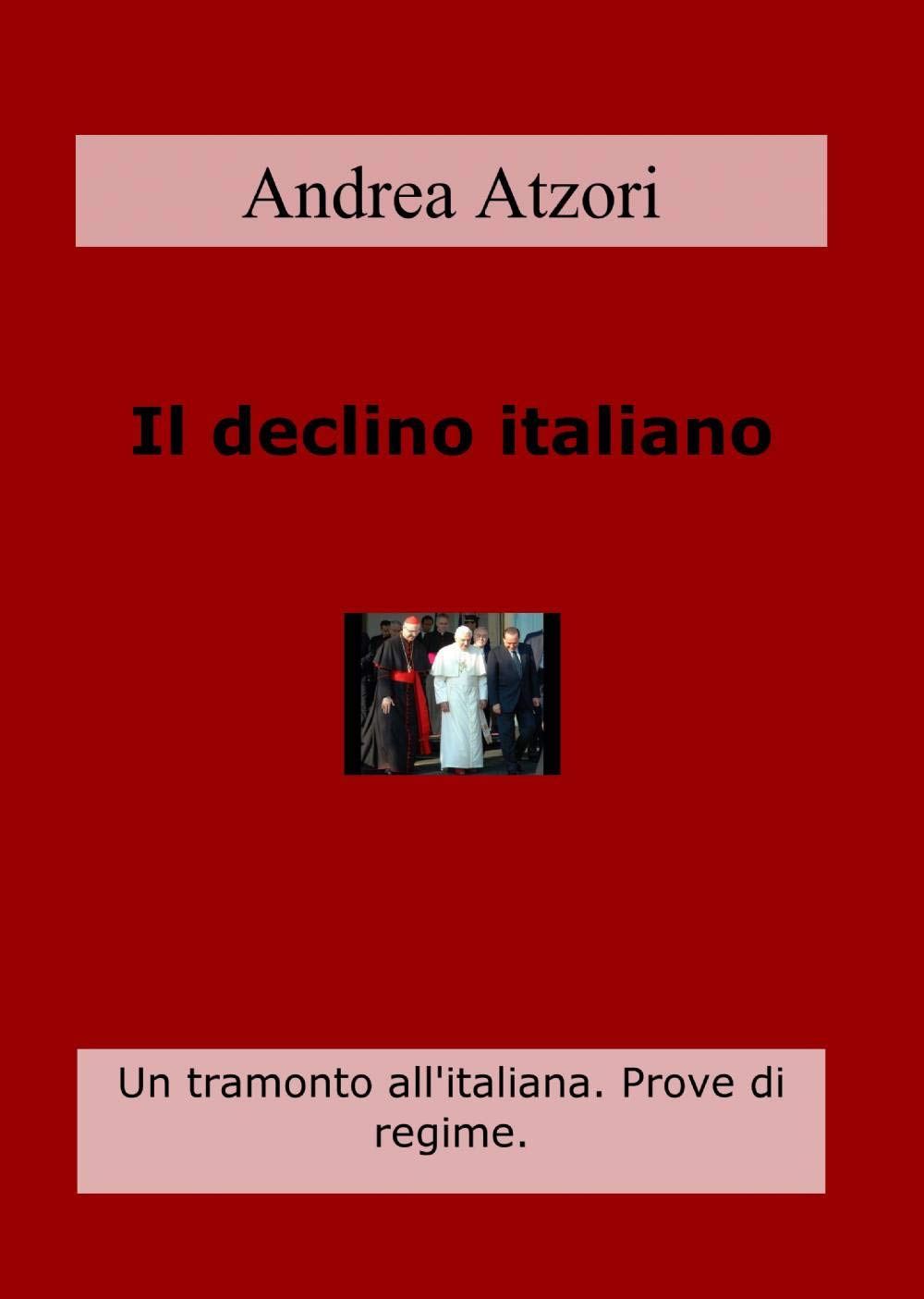 Il declino italiano (La community di ilmiolibro.it) Books