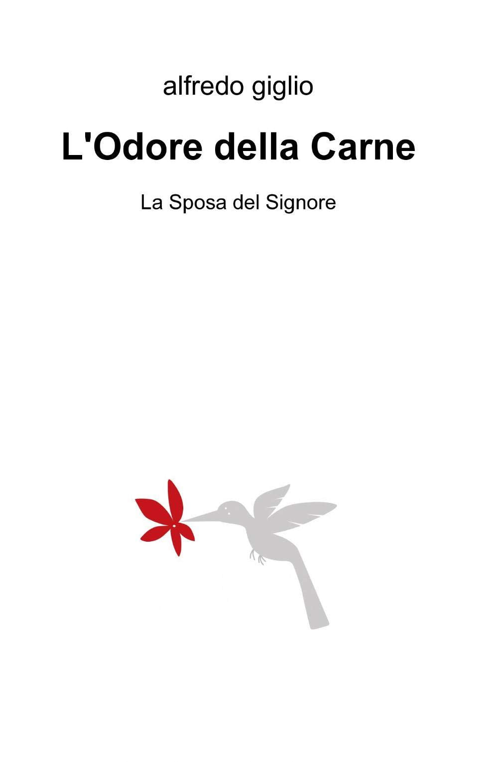 L'odore della carne (La community di ilmiolibro.it) Contemporary literature