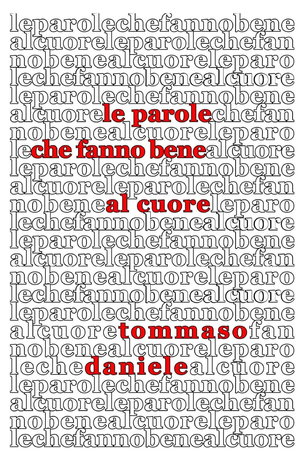 Le parole che fanno bene al cuore (La community di ilmiolibro.it) Poetry