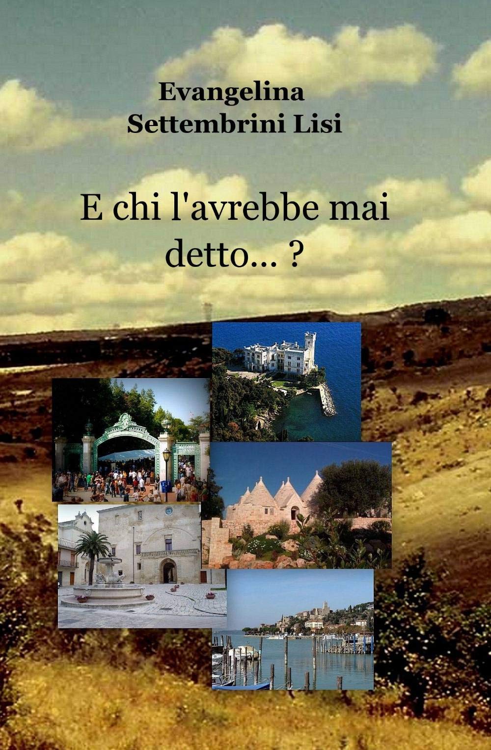 E Chi L'avrebbe Mai Detto? Contemporary literature