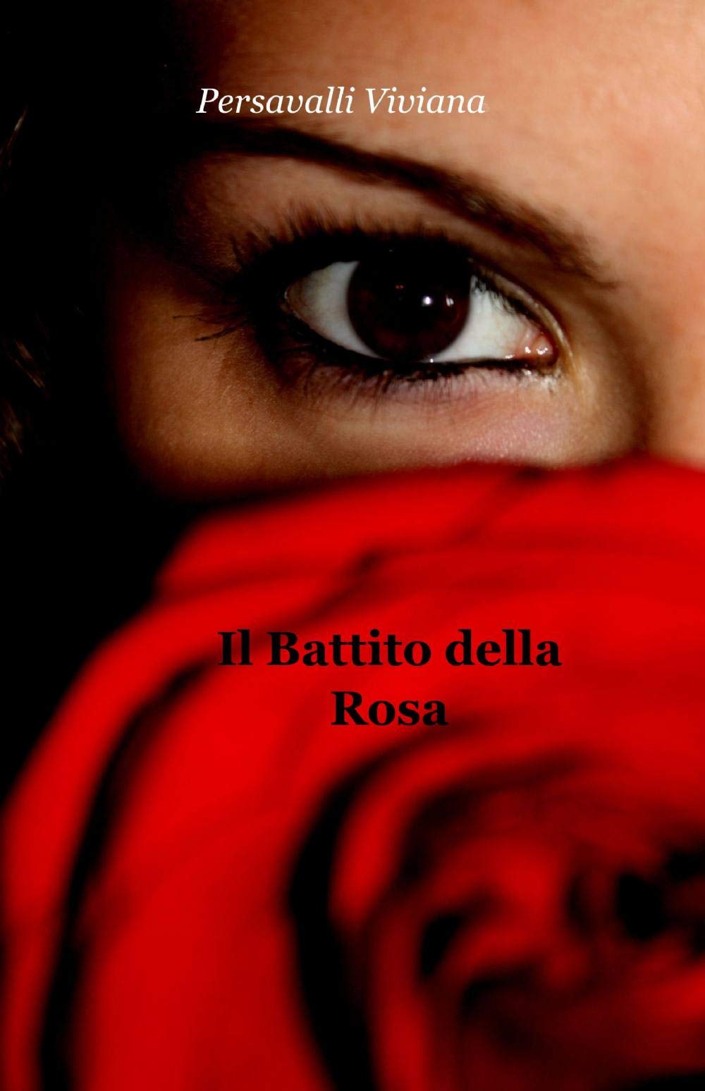 Il battito della rosa (La community di ilmiolibro.it) Contemporary literature