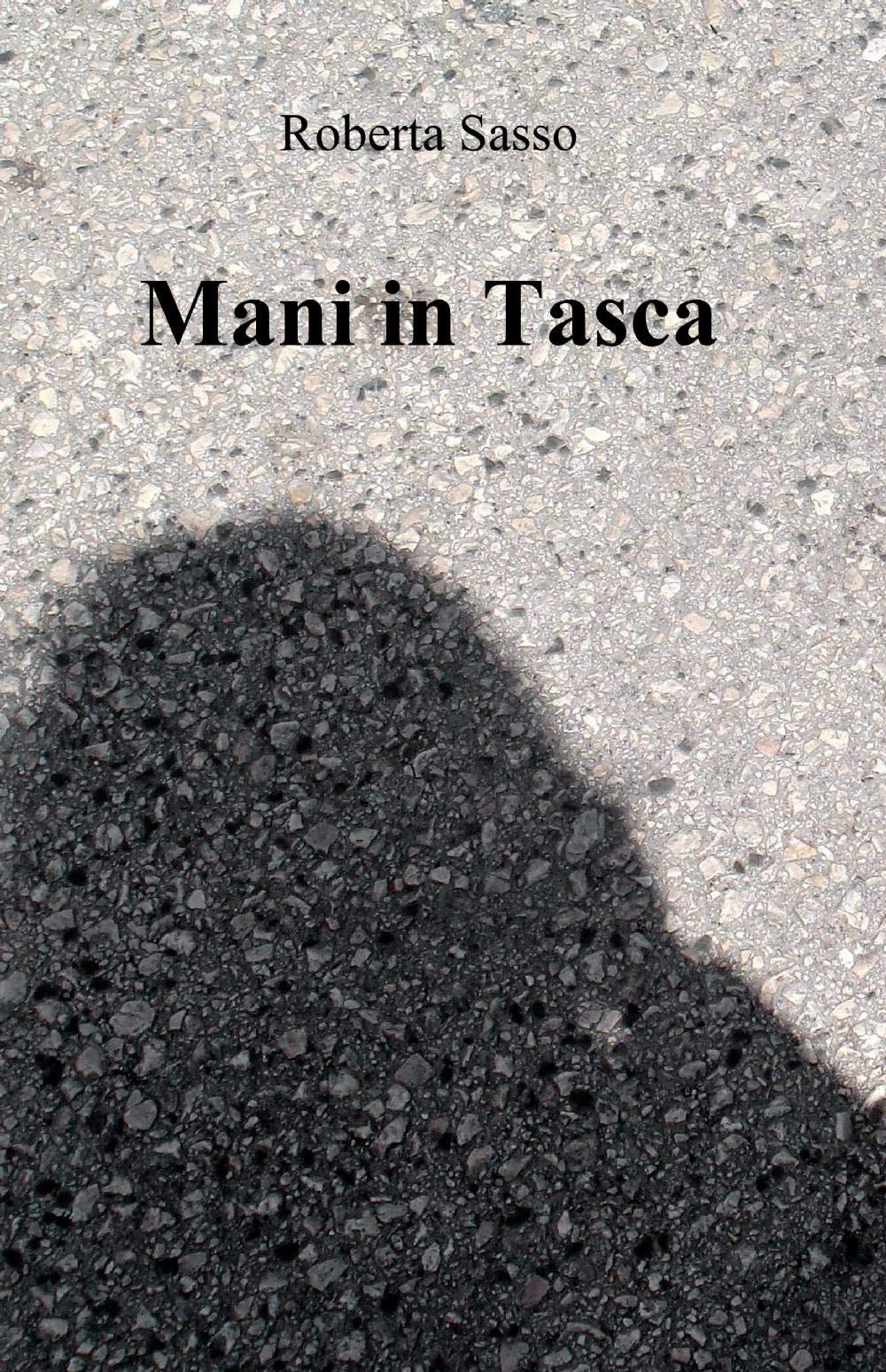 Mani in tasca (La community di ilmiolibro.it) Contemporary literature