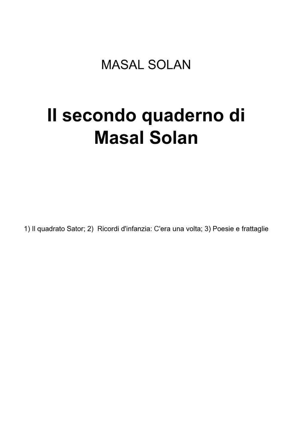 Il secondo quaderno di Masal Solan (La community di ilmiolibro.it) Poetry