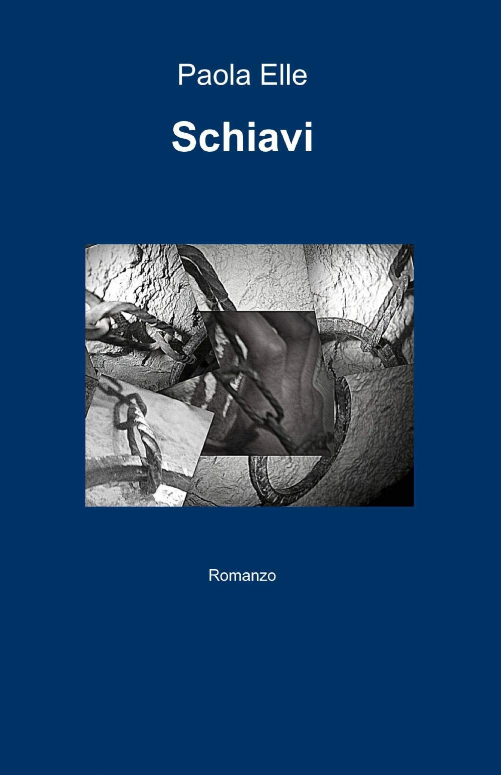Schiavi (La community di ilmiolibro.it) Contemporary literature